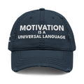 Motivation Is a Universal Language Embroidered Dad Hat Tristan’s Treehouse