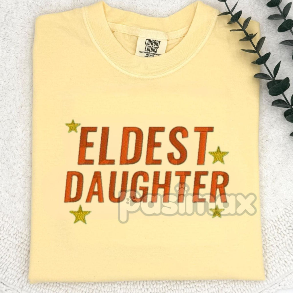 Eldest Daughter Embroidered Comfort Colors T-Shirt – Older Sister Gift Tee Pasimax