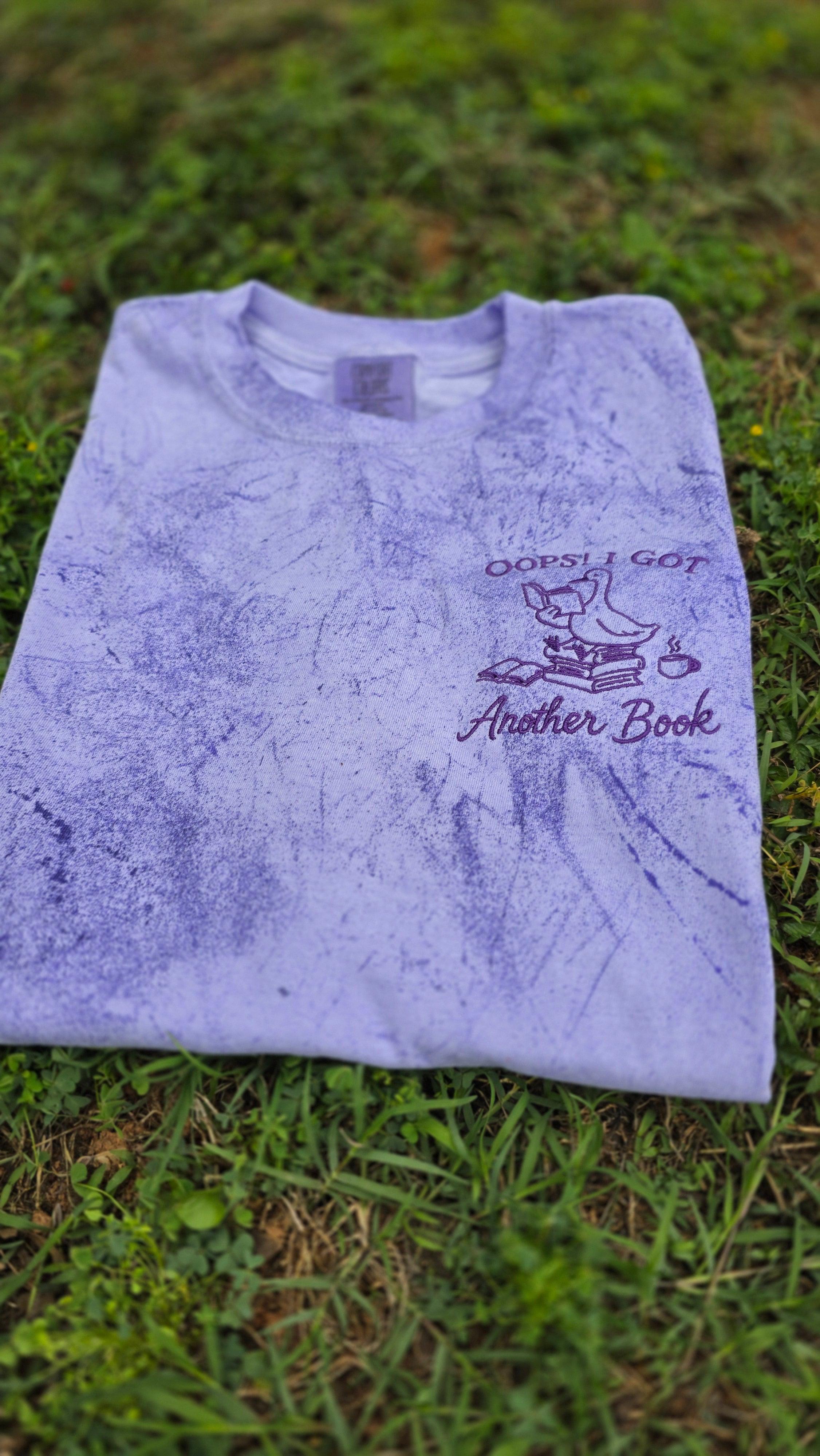 Oops! I Got Another Book Embroidered Shirt | Comfort Colors Colorblast 1745 Tee Merch Girls