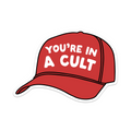 You're in a Cult Vinyl Sticker Mouthy Broad