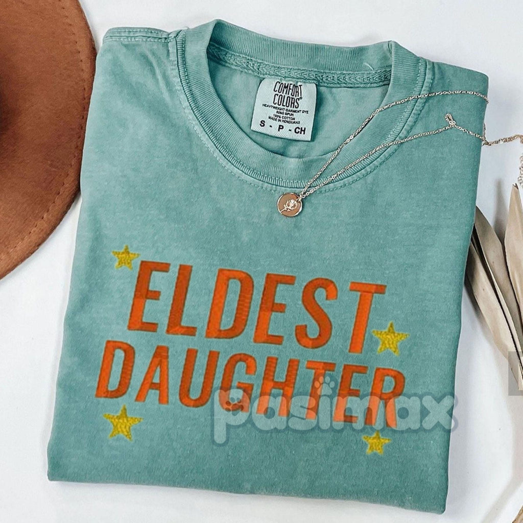 Eldest Daughter Embroidered Comfort Colors T-Shirt – Older Sister Gift Tee Pasimax