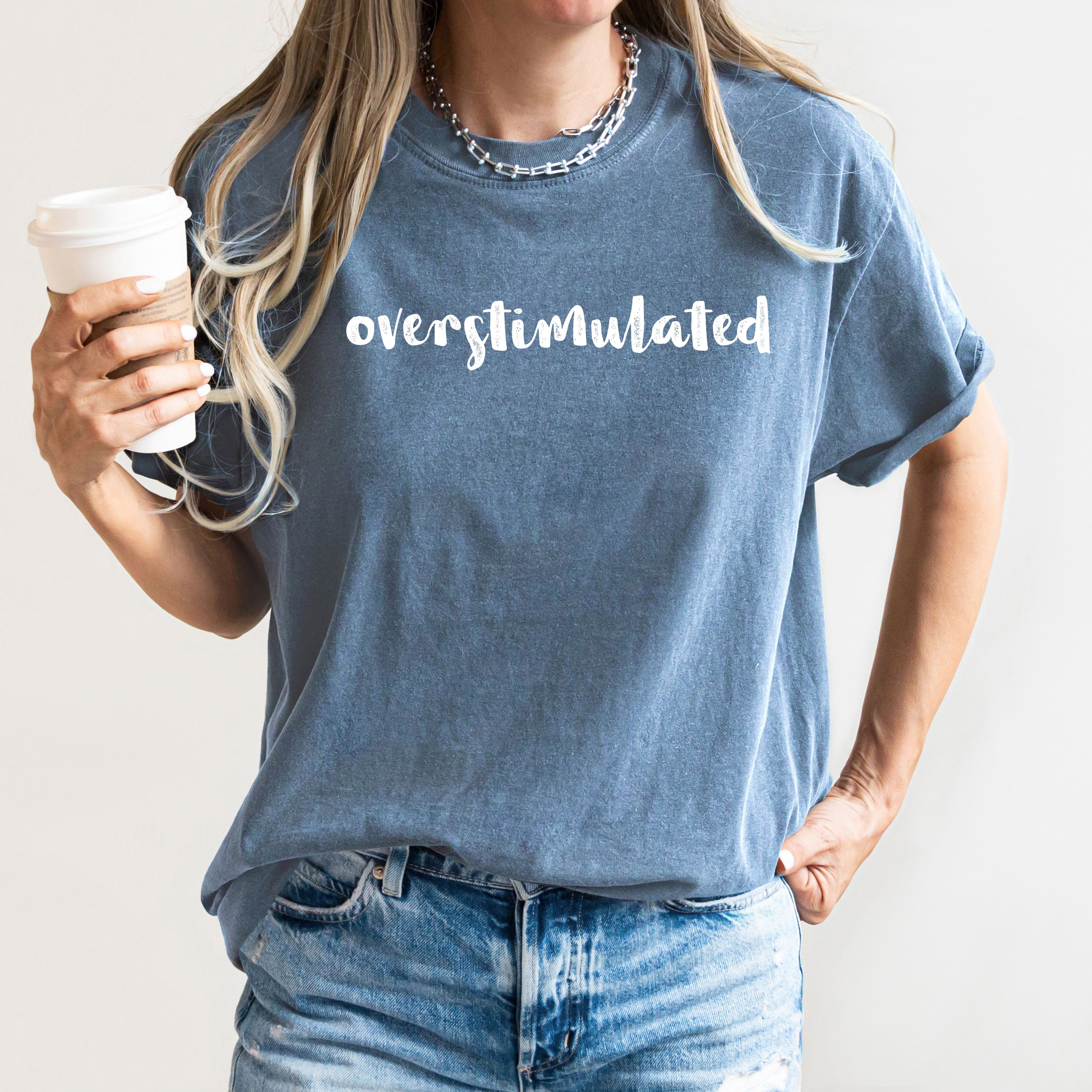 Overstimulated, Minimalist, Trendy, Mental Health, Gen Z, Funny, Sarcastic, Weird Core Tshirt Comfort Colors T-Shirt Refinery No. 1