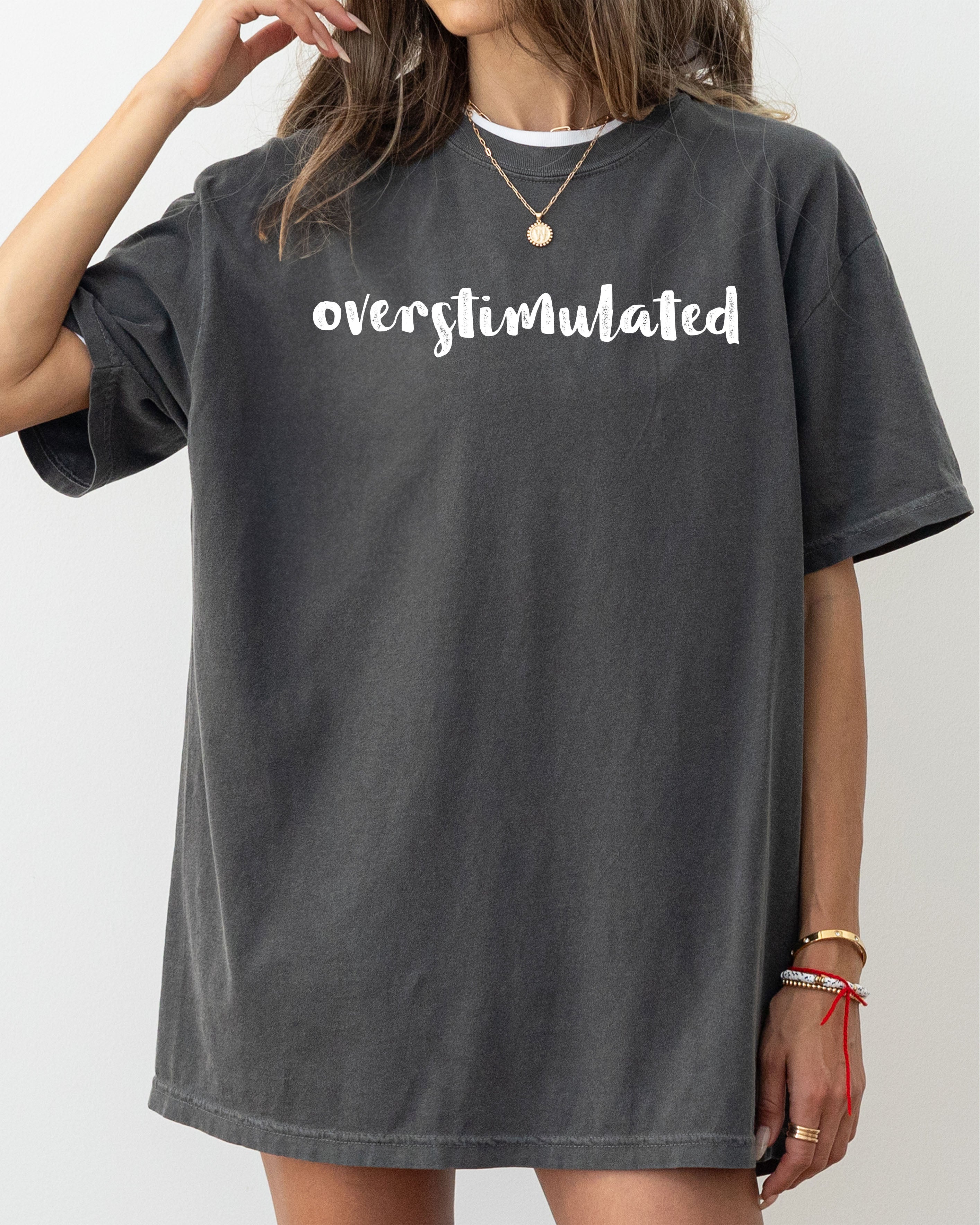 Overstimulated, Minimalist, Trendy, Mental Health, Gen Z, Funny, Sarcastic, Weird Core Tshirt Comfort Colors T-Shirt Refinery No. 1
