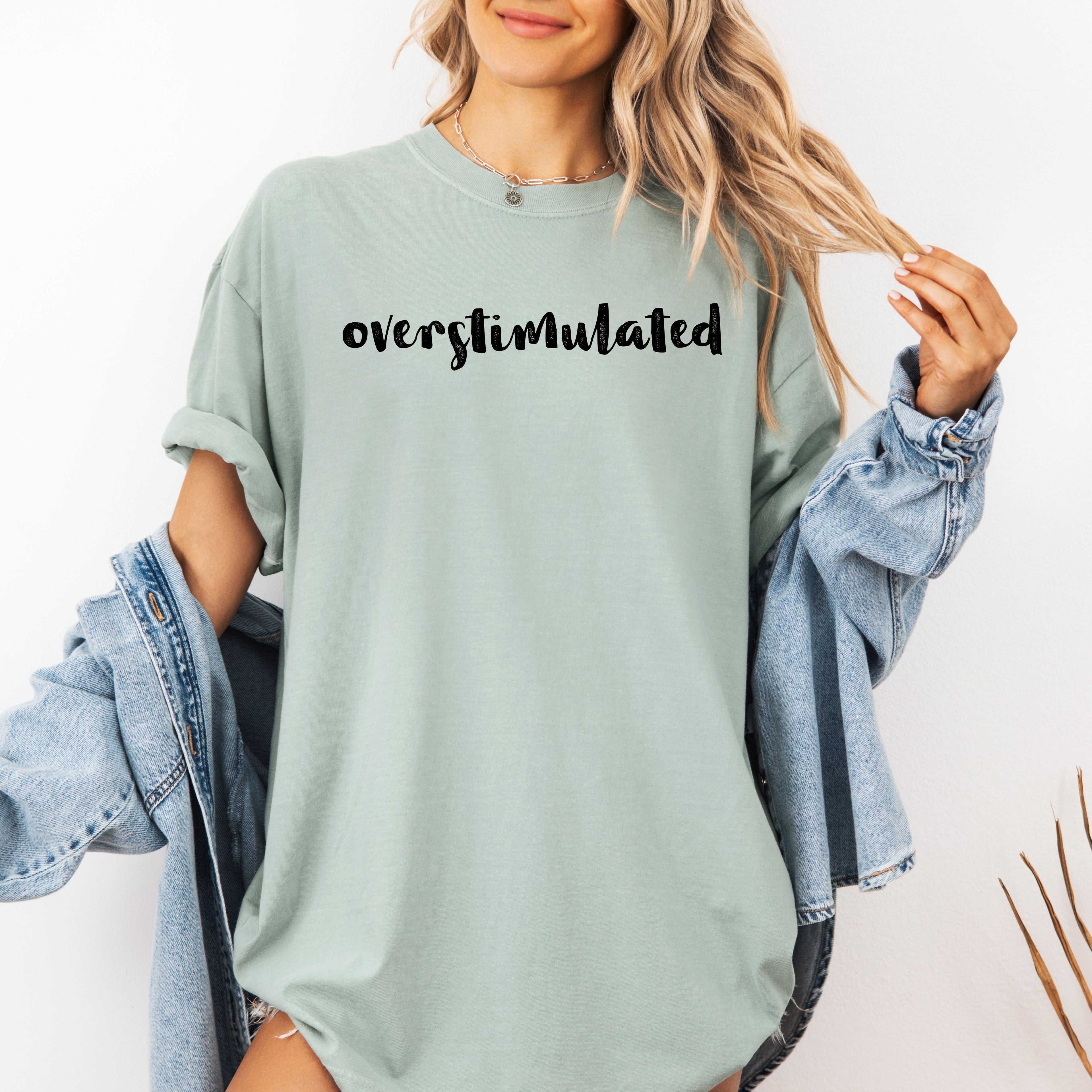 Overstimulated, Minimalist, Trendy, Mental Health, Gen Z, Funny, Sarcastic, Weird Core Tshirt Comfort Colors T-Shirt Refinery No. 1