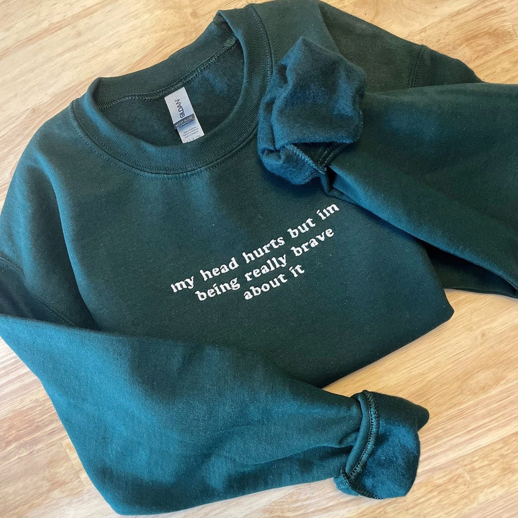 My Head Hurts Embroidered Sweatshirt, Funny Crewnecks, Chronic Pain, Gift for Her and Him, Migraines, Headache Gift Dog Mom Hat