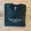 My Head Hurts Embroidered Sweatshirt, Funny Crewnecks, Chronic Pain, Gift for Her and Him, Migraines, Headache Gift Dog Mom Hat