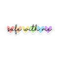 Safe With Me Vinyl Sticker Mouthy Broad