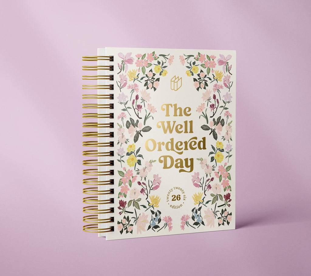 The Well Ordered Day Planner - 2026 Edition The Well Ordered