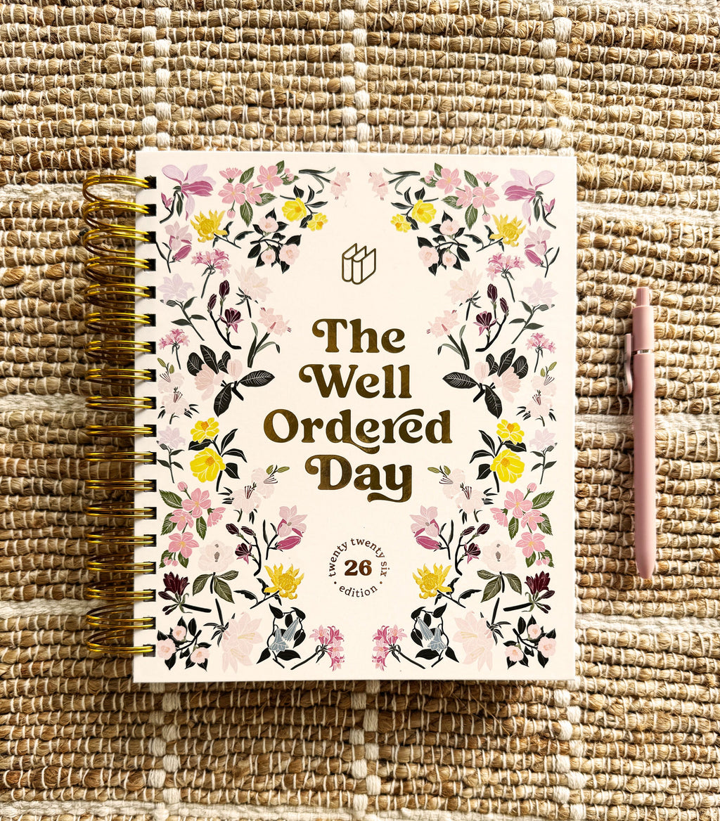The Well Ordered Day Planner - 2026 Edition The Well Ordered