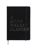 A Good Weekly Planner (12-Months Weekly Undated Planner) Harlow & Grey