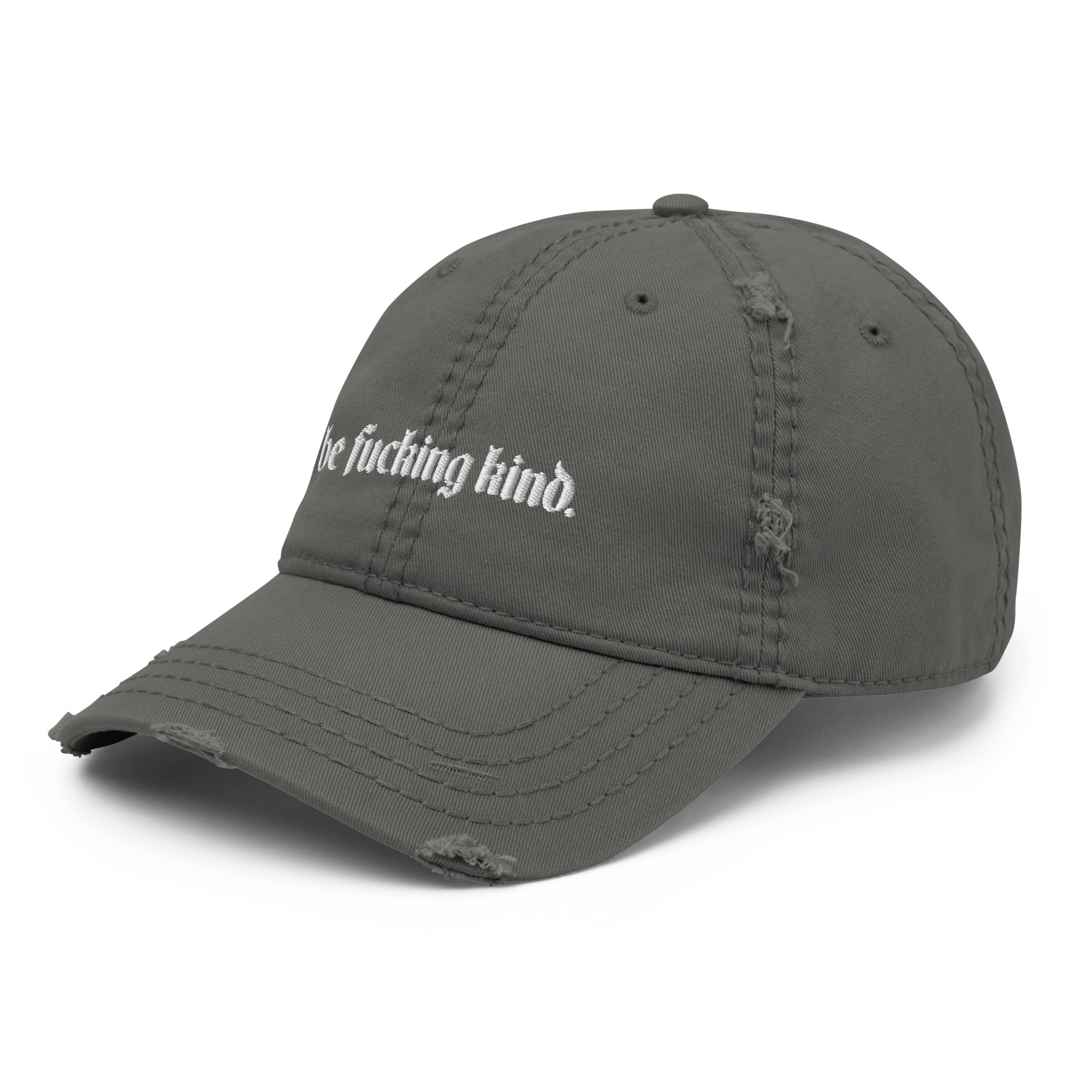Be Fucking Kind Distressed Dad Hat Goth Cloth Co.