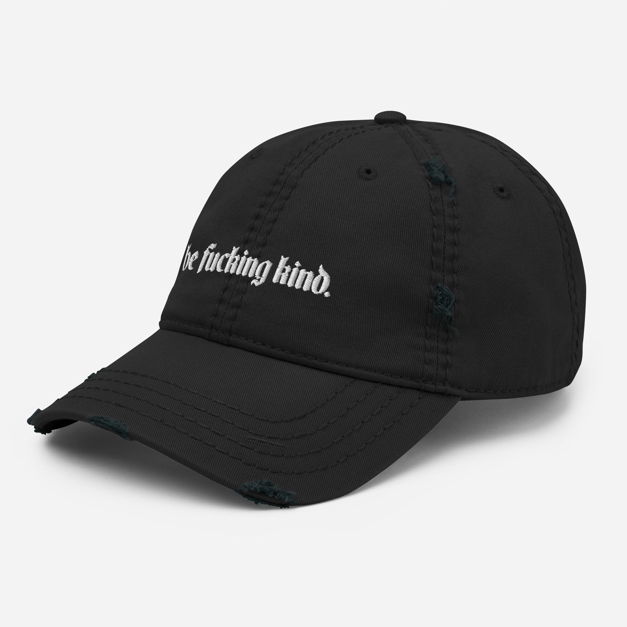 Be Fucking Kind Distressed Dad Hat Goth Cloth Co.