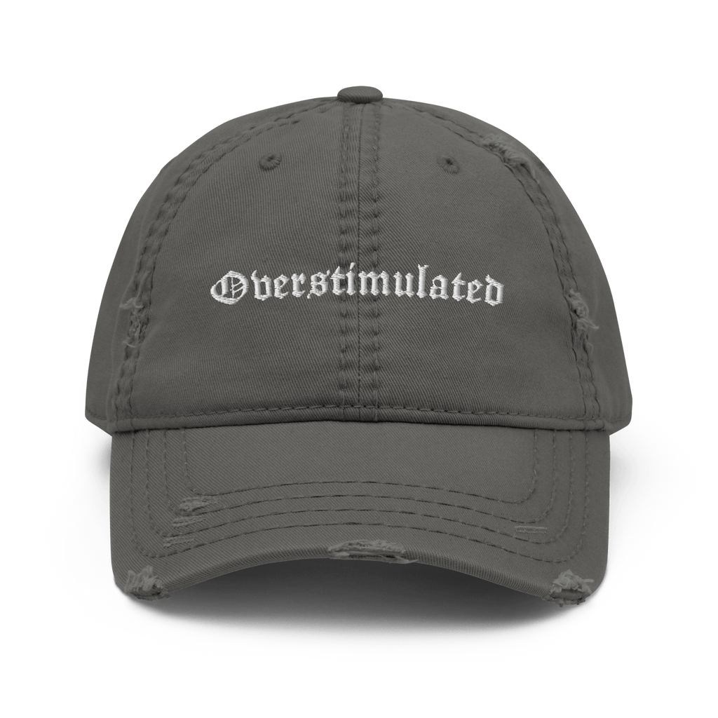 Overstimulated Distressed Dad Hat Goth Cloth Co.