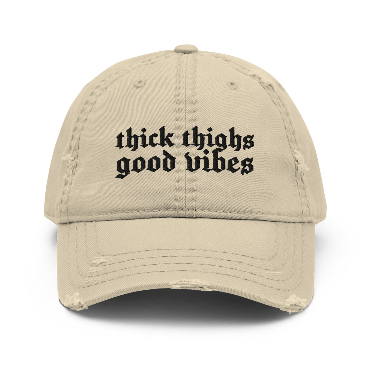 Thick Thighs, Good Vibes Distressed Dad Hat Goth Cloth Co.